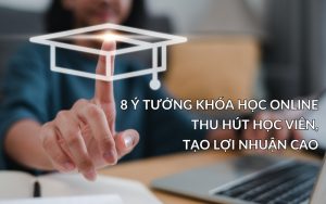 ý tưởng khóa học online