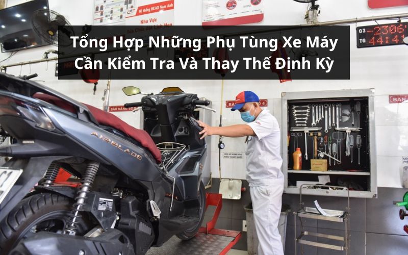 phụ tùng cần thay thế định kỳ