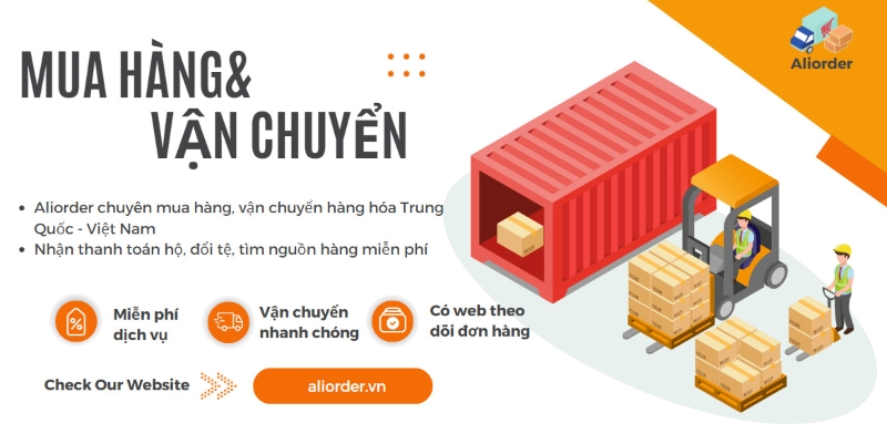 dịch vụ nhập hàng trung quốc Aliorder