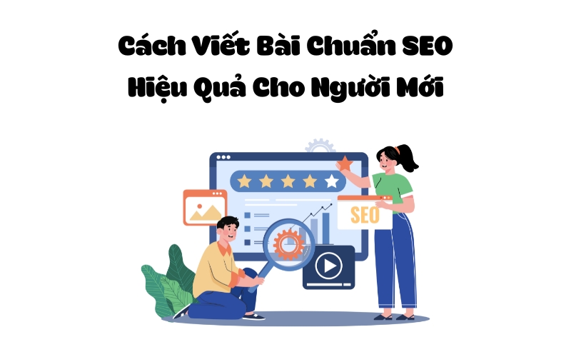 cách viết bài chuẩn seo