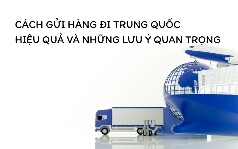 gửi hàng đi trung quốc