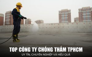 top công ty chống thấm TPHCM