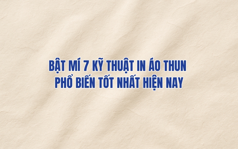 kỹ thuật in áo thun phổ biến