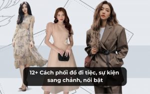 Phối đồ đi tiệc