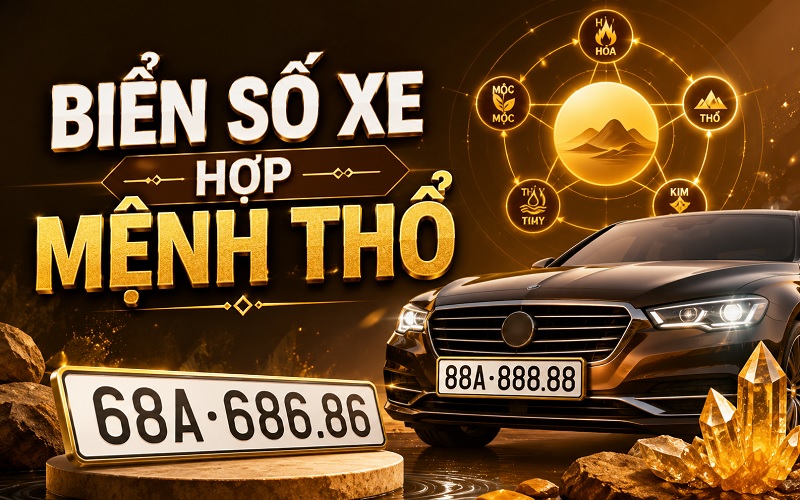biển số xe hợp mệnh Thổ
